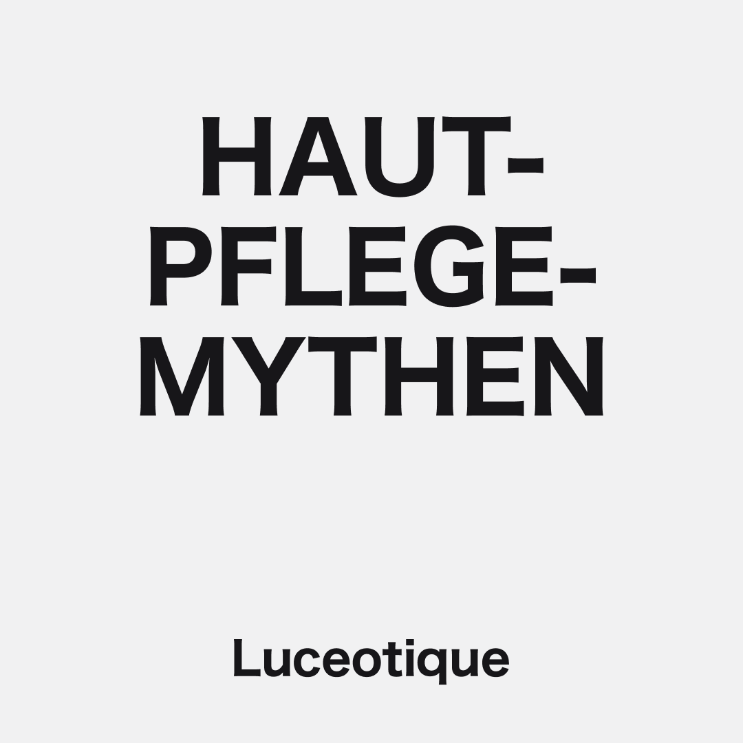 Die größten Hautpflege-Mythen – das solltest Du über Deine Skincare-Routine wissen
